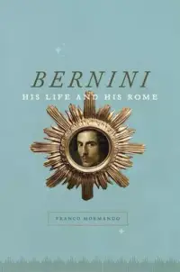 在飛比找博客來優惠-Bernini: His Life and His Rome