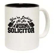 Youre Looking At An Awesome Solicitor Mug Cup