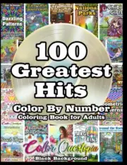 100 Greatest Hits Color By Number Coloring Book For Adults BLACK BACKGROUND: Bes