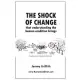 The Shock Of Change that understanding the human condition brings