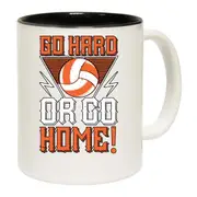 Volleyball Go Hard Or Go Home Mug Cup