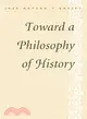 Toward a Philosophy of History