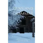 GUNS AND GRAMMAR - A BOOK OF POETRY