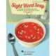 Sight Word Soup: Essential Learning Through Music, Movement and Interactive Technology