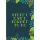 Stuff I Can’’t Forget To Do: The perfect ladybug nature notebook to track tasks, chores, events, thoughts, projects and ideas.