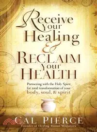 在飛比找三民網路書店優惠-Receive Your Healing & Reclaim