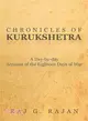 Chronicles of Kurukshetra ― A Day-by-day Account of the Eighteen Days of War