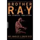 Brother Ray: Ray Charles’ Own Story