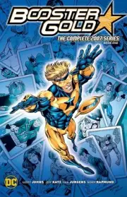 Booster Gold: The Complete 2007 Series Book One by Geoff Johns Paperback Book