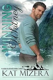 Winning Whitney (Alaska Blizzard, Book 3)