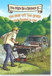 LEANIN TREE You Might Be A Redneck if... You Ever Cut The Grass & Find A Car ~