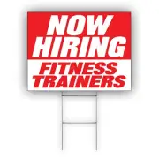 Now Hiring Fitness Trainers Advertising Part & Full Time Job Coroplast Yard Sign