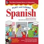 PLAY AND LEARN SPANISH WITH AUDIO CD, 2ND EDITION [WITH AUDIO CD]