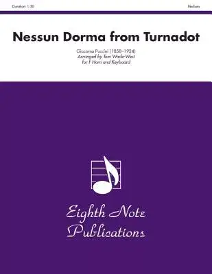 Nessun Dorma From Turnadot for French Horn: for F Horn and Keyboard, Medium