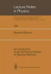 An Introduction to the Numerical Analysis of Spectral Methods by Bertrand Mercie