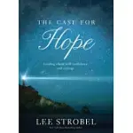 THE CASE FOR HOPE: LOOKING AHEAD WITH CONFIDENCE AND COURAGE