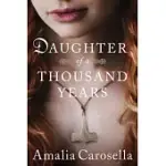 DAUGHTER OF A THOUSAND YEARS