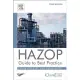 Hazop Guide to Best Practice: Guidelines to Best Practice for the Process and Chemical Industries