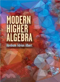 在飛比找三民網路書店優惠-Modern Higher Algebra