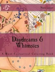 Daydreams & Whimsies: A Most Fantastical Coloring Book by Nara Lesser (English)