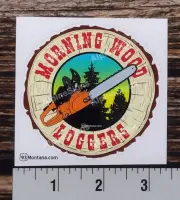 Morning Wood Loggers Lumberjack sticker decal