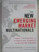 【書寶二手書T6／大學理工醫_I48】The New Emerging Market Multinationals: Four Strategies for Disrupting Markets and Building Brands_Chattopadhyay, Amitava/ Batra, Rajeev/ Ozsomer, Aysegul