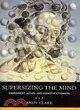 Supersizing the Mind ─ Embodiment, Action, and Cognitive Extension