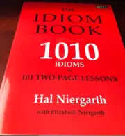 The Idiom Book 1010 Idioms in 101 Two-Page Lessons by Hal Neirgarth (Text/2CD)
