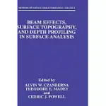 BEAM EFFECTS, SURFACE TOPOGRAPHY, AND DEPTH PROFILING IN SURFACE ANALYSIS