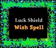 Luck Shield Wish Spell - Pagan Magick Spells