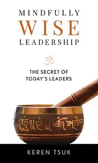 在飛比找誠品線上優惠-Mindfully Wise Leadership: The