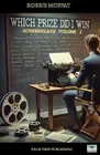 WHICH Prize Did I Win?: Selected Screenplays Volume 1 by Robbie Moffat Paperback