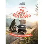 THE GREAT OUTDOORS: 120 RECIPES FOR ADVENTURE COOKING