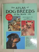 【書寶二手書T1／寵物_JMZ】ATLAS OF DOG BREEDS