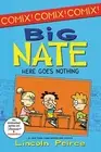Big Nate: Here Goes Nothing by Lincoln Peirce (English) Paperback Book