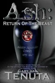 ASH: RETURN OF THE BEAST By Gary Val Tenuta **BRAND NEW**