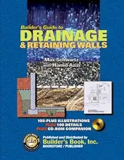 Builder's Guide to Drainage & Retaining Walls