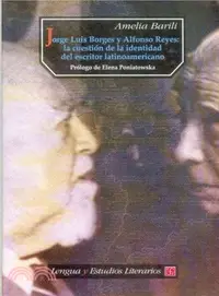 在飛比找三民網路書店優惠-Jorge Luis Borges Y Alfonso Re