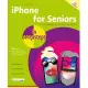 iPhone for Seniors: Covers IOS 12