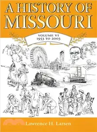 在飛比找三民網路書店優惠-A History Of Missouri ─ 1953 t
