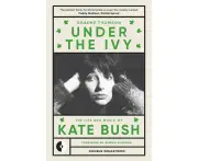 Under The Ivy: The Life And Music Of Kate Bush (omnibus Remastered, 1) Paperback Book