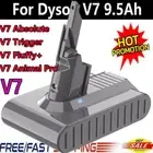 21.6V 9500mAh for Dyson V7 SV11 Battery Absolute Animal Motorhead Mattress Sony