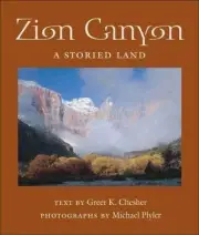 NEW - Zion Canyon: A Storied Land (Desert Places) by Chesher, Greer K.
