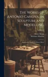 在飛比找博客來優惠-The Works of Antonio Canova, i
