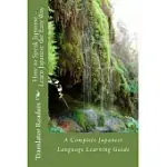 HOW TO SPEAK JAPANESE: HOW TO SPEAK JAPANESE - LEARN JAPANESE THE EASY WAY: A COMPLETE JAPANESE LANGUAGE LEARNING GUIDE