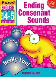 Ending Consonant Sounds: Excel English Early Skills Ages 4-5: Book 4 of 10 by Hu