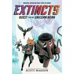 THE EXTINCTS: QUEST FOR THE UNICORN HORN (THE EXTINCTS #1)