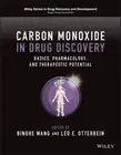 Carbon Monoxide in Drug Discovery: Basics, Pharmacology, and Therapeutic