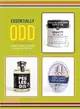 Essentially Odd: A Catalog of Products Created for and Sold at the 826 Stores