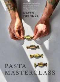 在飛比找誠品線上優惠-Pasta Masterclass: Recipes for